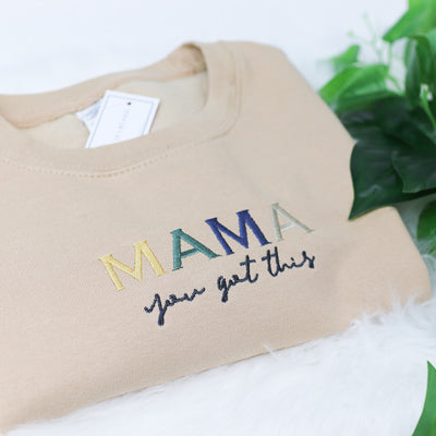 Mama you got this Natural Nude Unisex Adults Sweatshirt (Made to Order)