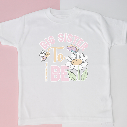 Big Sister To Be Date T-Shirt