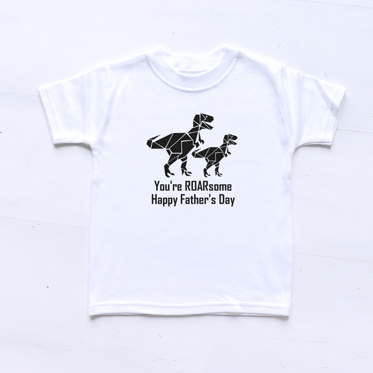 You're Roarsome Happy Father's Day T-Shirt