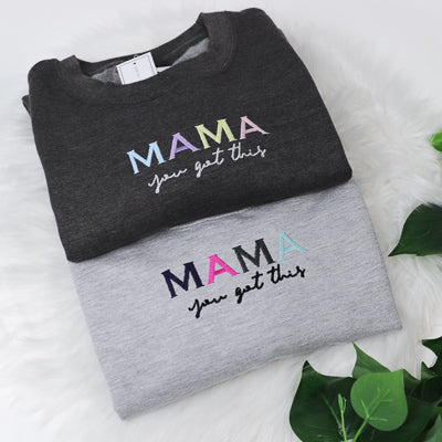 Mama you got this Rainbow Charcoal Unisex Adults Sweatshirt (Made to Order)