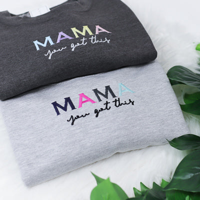 Mama you got this Rainbow Heather Grey Unisex Adults Sweatshirt (Made to Order)