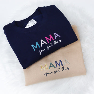 Mama you got this Rainbow Navy Unisex Adults Sweatshirt (Made to Order)