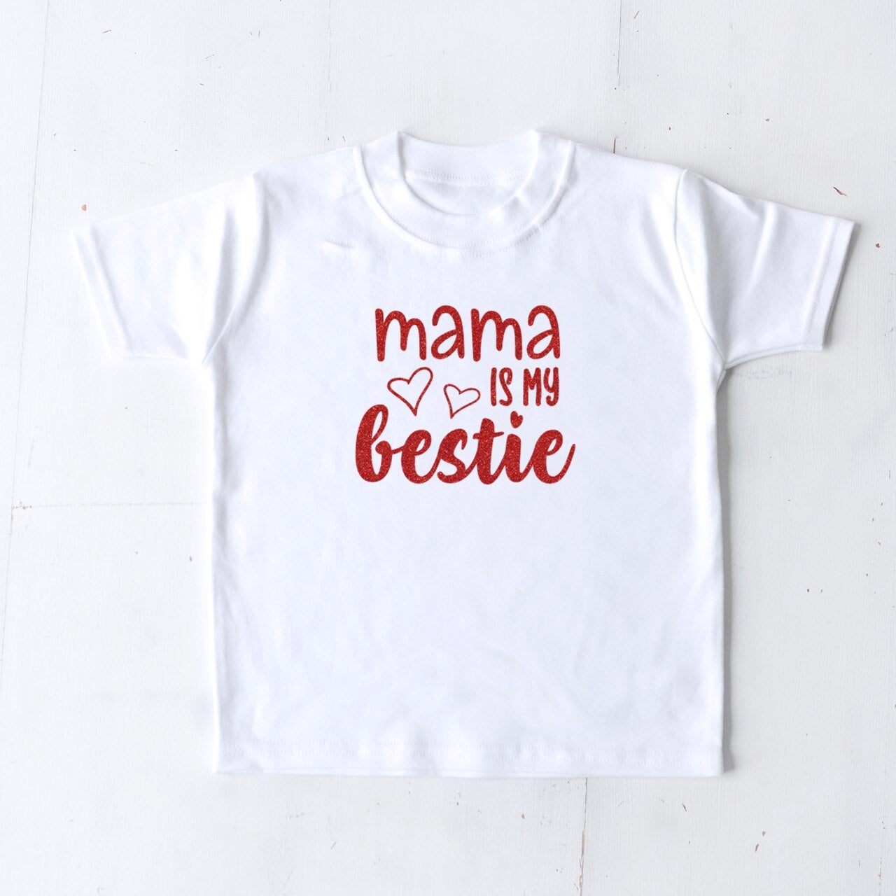 Mama is my Bestie T-Shirt
