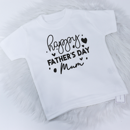 Happy Father's Day Mum T-Shirt